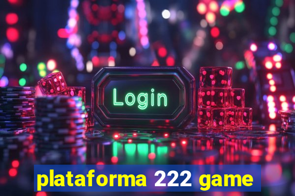 plataforma 222 game